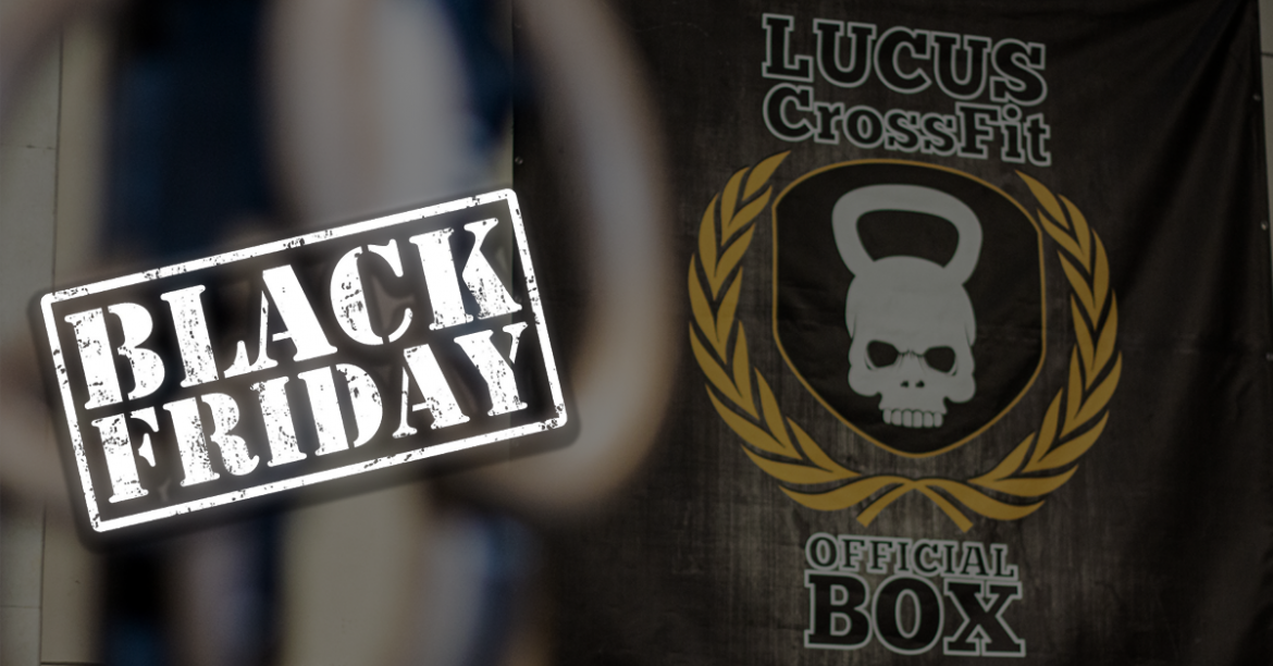 Black Friday 2021 Lucus CrossFit